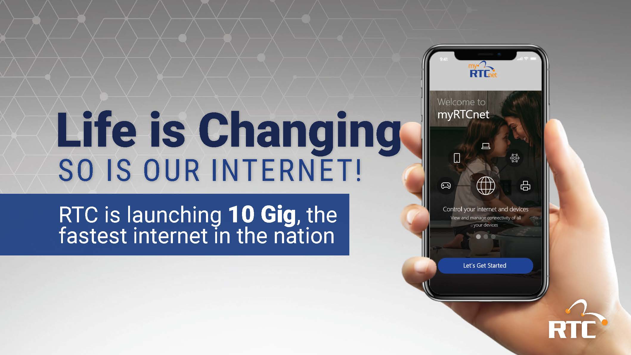 Life is Changing. So is our internet!