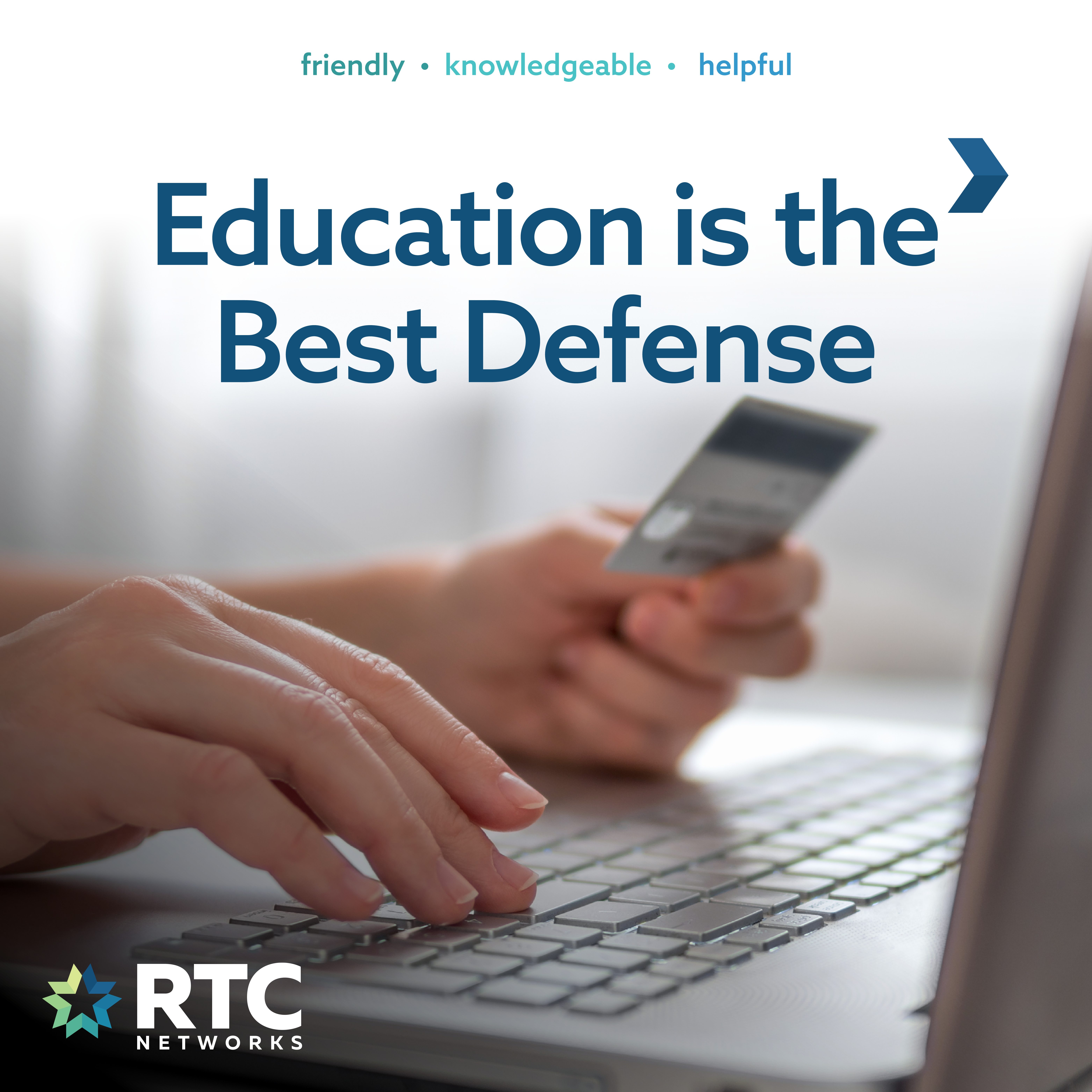 Education is the Best Defense
