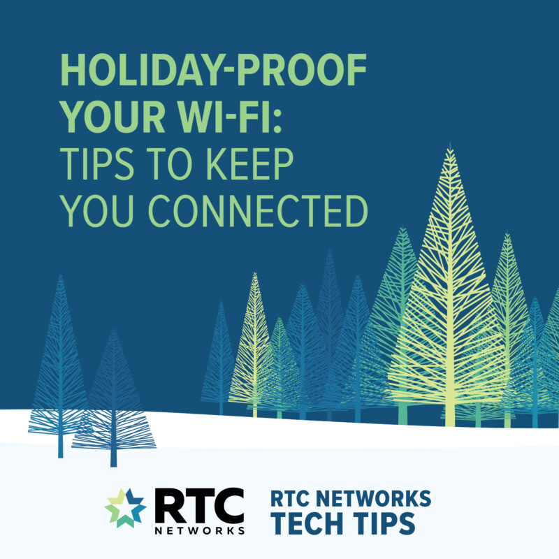 Holiday-Proof Your Wi-Fi: Tips to Keep You Connected